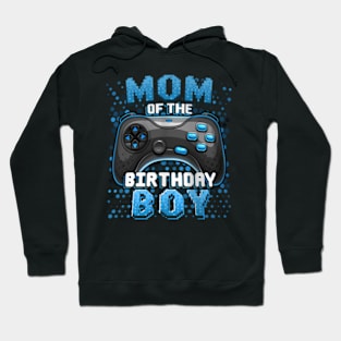 Mom of the Birthday Video Birthday Hoodie